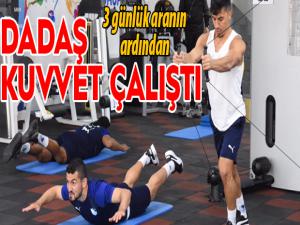 Dadaş, kuvvet çalıştı