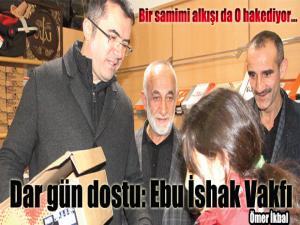 Dar gün dostu: Ebu Ishak Vakfı