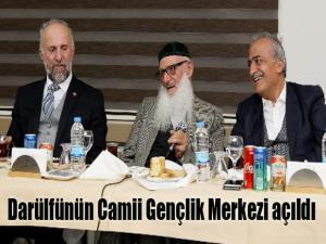 Darülfünün Camii Gençlik Merkezi açıldı