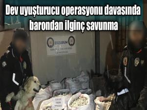 Dev uyuşturucu operasyonu davasında barondan ilginç savunma