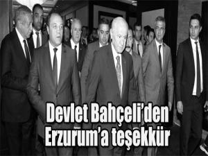 Devlet Bahçeliden Erzuruma teşekkür