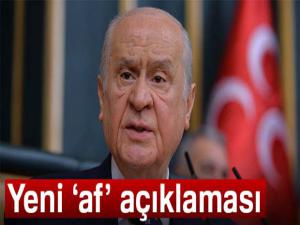 Devlet Bahçeliden yeni af açıklaması