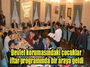 Devlet korumasındaki çocuklar iftar programında bir araya geldi