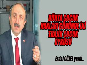 DÜNYA ÇOCUK HAKLARI GÜNÜNDE İKİ TRAJİK ÇOCUK ÖYKÜSÜ