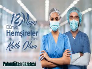 Dünya Hemşireler Günü kutlu olsun