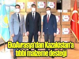 EkoAvrasya'dan Kazakistan'a tıbbi malzeme desteği