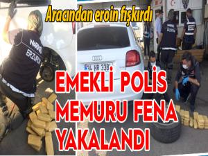 Emekli polis 61 kilo 750 gram eroinle yakalandı