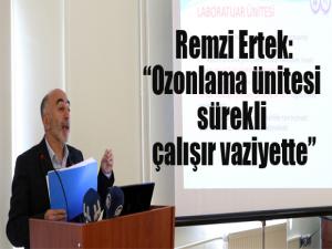 Ertek: Ozonlama ünitesi sürekli çalışır vaziyette