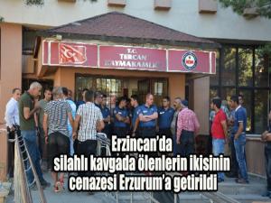 Erzincandaki silahlı kavgada ölen 5 kişiden 2sinin cenazesi Erzuruma getirildi