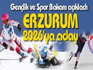 Erzurum 2026'ya aday
