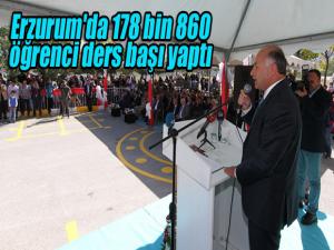 Erzurum'da 178 bin 860 öğrenci ders başı yaptı