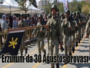 Erzurumda 30 Ağustos provası