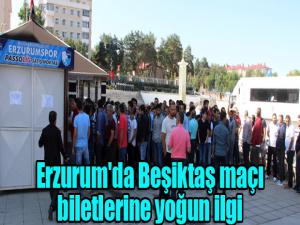 Erzurum'da Beşiktaş maçı biletlerine yoğun ilgi
