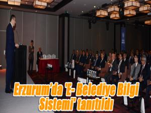 Erzurumda 'E- Belediye Bilgi Sistemi' tanıtıldı