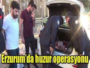 Erzurumda huzur operasyonu