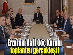 Erzurumda İl Göç Kurulu toplantısı gerçekleşti