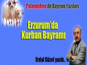 ERZURUMDA KURBAN BAYRAMI