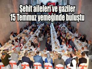 Erzurumda şehit aileleri ve gaziler 15 Temmuz yemeğinde buluştu