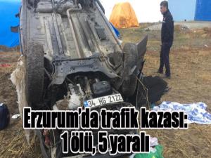 Erzurumda trafik kazası: 1 ölü, 5 yaralı