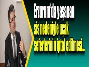 Erzurumda yaşanan sis nedeniyle uçak seferlerinin iptal edilmesi