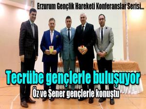 Erzurum Gençlik Hareketi Konferanslar SerisiÖz ve Şener gençlerle konuştu