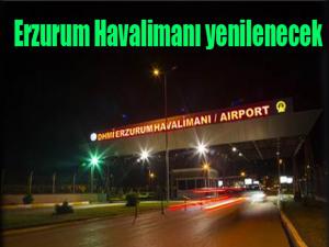 Erzurum Havalimanı yenilenecek