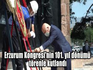 Erzurum Kongresi'nin 101. yıl dönümü törenle kutlandı