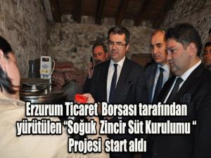 Erzurum Ticaret Borsası tarafından yürütülen Soğuk Zincir Süt Kurulumu  Projesi start aldı