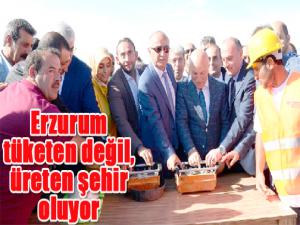 Erzurum tüketen değil, üreten şehir oluyor