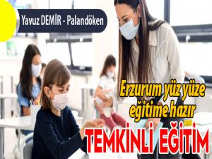 Erzurum yüz yüze eğitime hazır; Temkinli eğitim