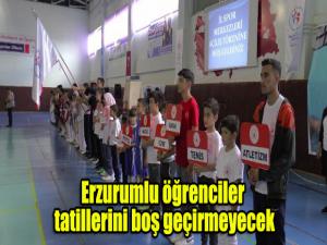 Erzurumlu öğrenciler tatillerini boş geçirmeyecek