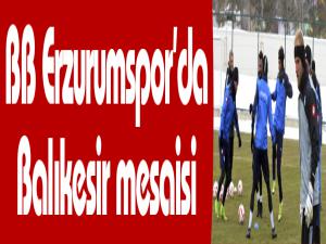 Erzurumsporda Balıkesir mesaisi