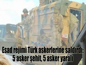 Esad rejimi Türk askerlerine saldırdı