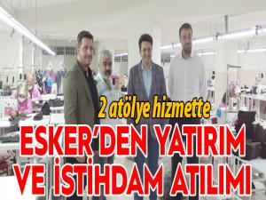ESKERden Erzurumda yatırım ve istihdam atılımı
