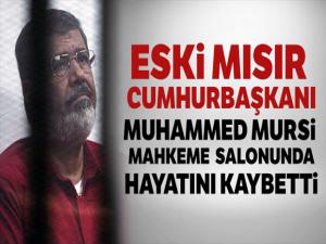 Eski Mısır Cumhurbaşkanı Muhammed Mursi yaşamını yitirdi