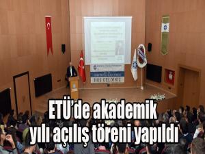 ETÜde akademik yılı açılış töreni yapıldı