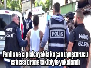 Fanila ve çıplak ayakla kaçan uyuşturucu satıcısı drone takibiyle yakalandı