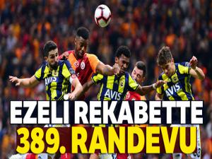 Fenerbahçe ile Galatasaray 389. randevuda