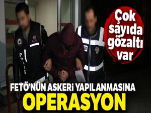 FETÖ'nün askeri yapılanmasına dev operasyon: 52 gözaltı
