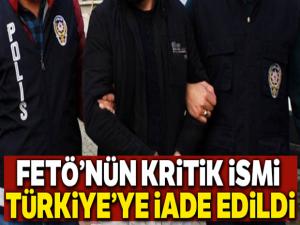 FETÖ'nün kritik ismi Türkiye'ye iade edildi