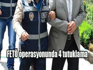 Fetö operasyonunda 4 tutuklama