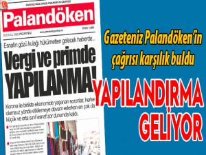 Gazeteniz Palandökenin çağrısı karşılık buldu; Yapılandırma geliyor