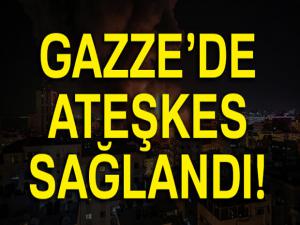 Gazze'de ateşkes sağlandı