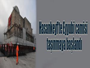 Hasankeyf'te Eyyubi Camisi taşınmaya başlandı