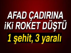 Hatay'da AFAD çadırına iki roket düştü: 1 şehit, 3 ÖSO askeri yaralı