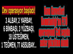 Hava Kuvvetleri Komutanlığı'na FETÖ operasyonu! Çok sayıda asker gözaltına alındı