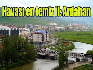 Havası en temiz il: Ardahan