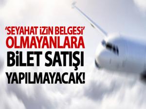 Havayolu ile yurt içi uçuşlarda 'Seyahat İzin Belgesi' istenecek