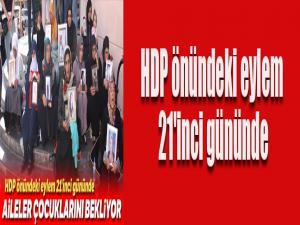 HDP önündeki eylem 21'inci gününde