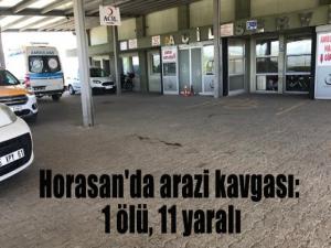 Horasan'da arazi kavgası: 1 ölü, 11 yaralı